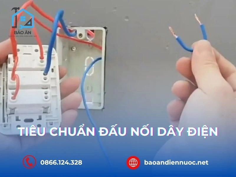 Tiêu Chuẩn Đấu Nối Dây Điện An Toàn 2025: Hướng Dẫn Chi Tiết Từ A-Z